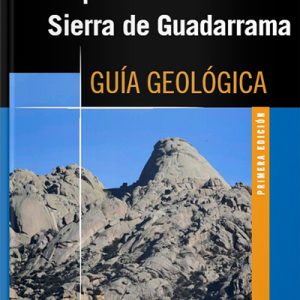 Parque Nacional de la Sierra de Guadarrama - Guía Geológica