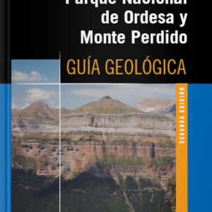 Parque Nacional de Ordesa y Monte Perdido Guía Geológica